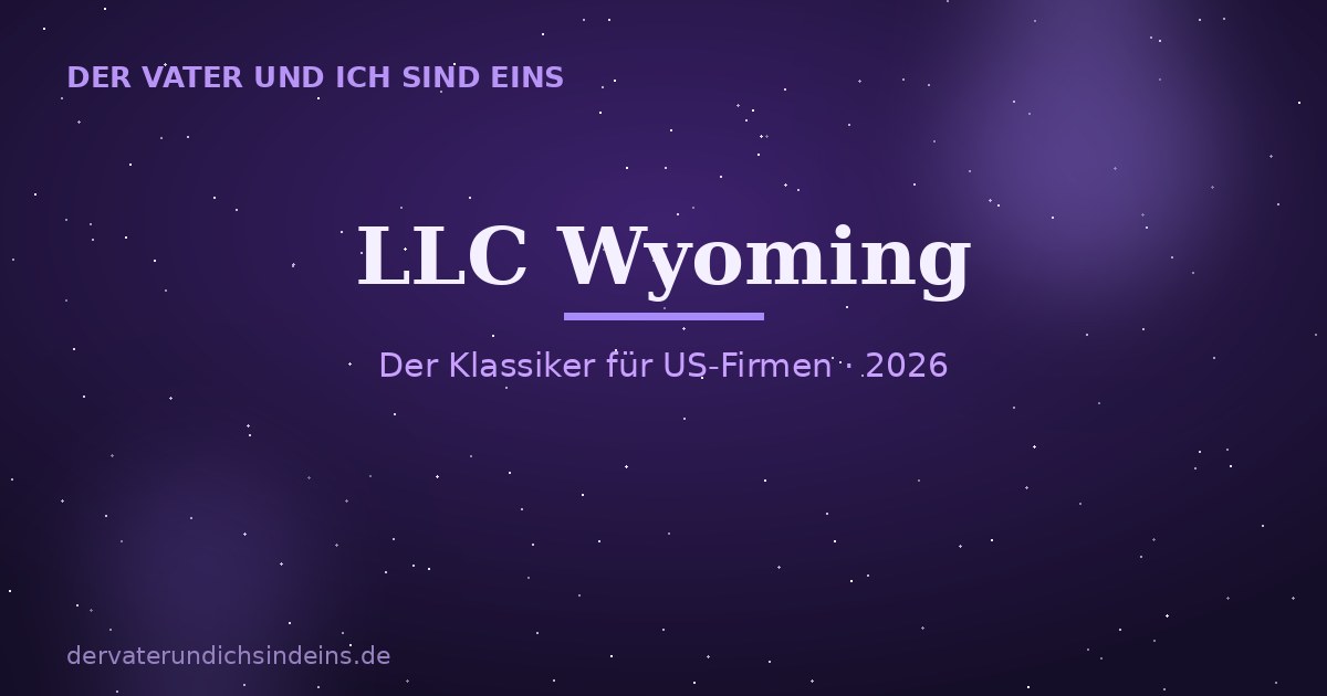 LLC Wyoming &ndash; Ratgeber 2026 von Christian Elijah Christus